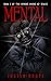 Mental: Book 3 of The Demon...