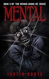 Mental: Book 3 of...