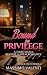 Bound by Privilege: A Dark ...