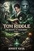 Tom Riddle: The Making of V...