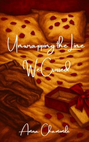 Unwrapping the Line We Crossed: A Forbidden Step-Dad Romance (Kindle Edition)