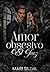 Amor obsesivo - El Juez by Mari Sillva
