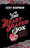 The Heart-Shaped Box by Lucy Kaufman