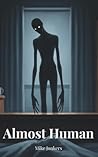 Almost Human: Eig...