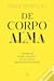 De Corpo e Alma - Crónicas ...