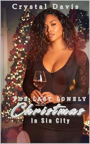 The Last Lonely Christmas In Sin City (Kindle Edition)