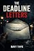 The Deadline Letters: When ...