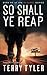 So Shall Ye Reap by Terry Tyler