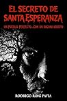 Book cover for El secreto de la santa esperanza. Un pueblo perfecto... con oscuros secretos