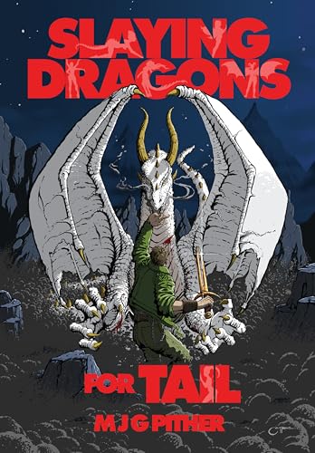 Slaying Dragons for Tail (Kindle Edition)