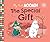 My First Moomin: The Special Gift: The perfect book to help children overcome nerves