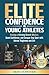 Elite Confidence in Young A...