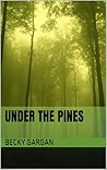 Under The Pines