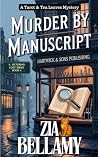 Murder by Manuscript by Zia Bellamy