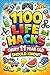 1100 Life Hacks Every 11 Ye...