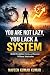 You Are Not Lazy: How to Bu...