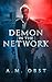 Demon in the Network by A.M. Obst