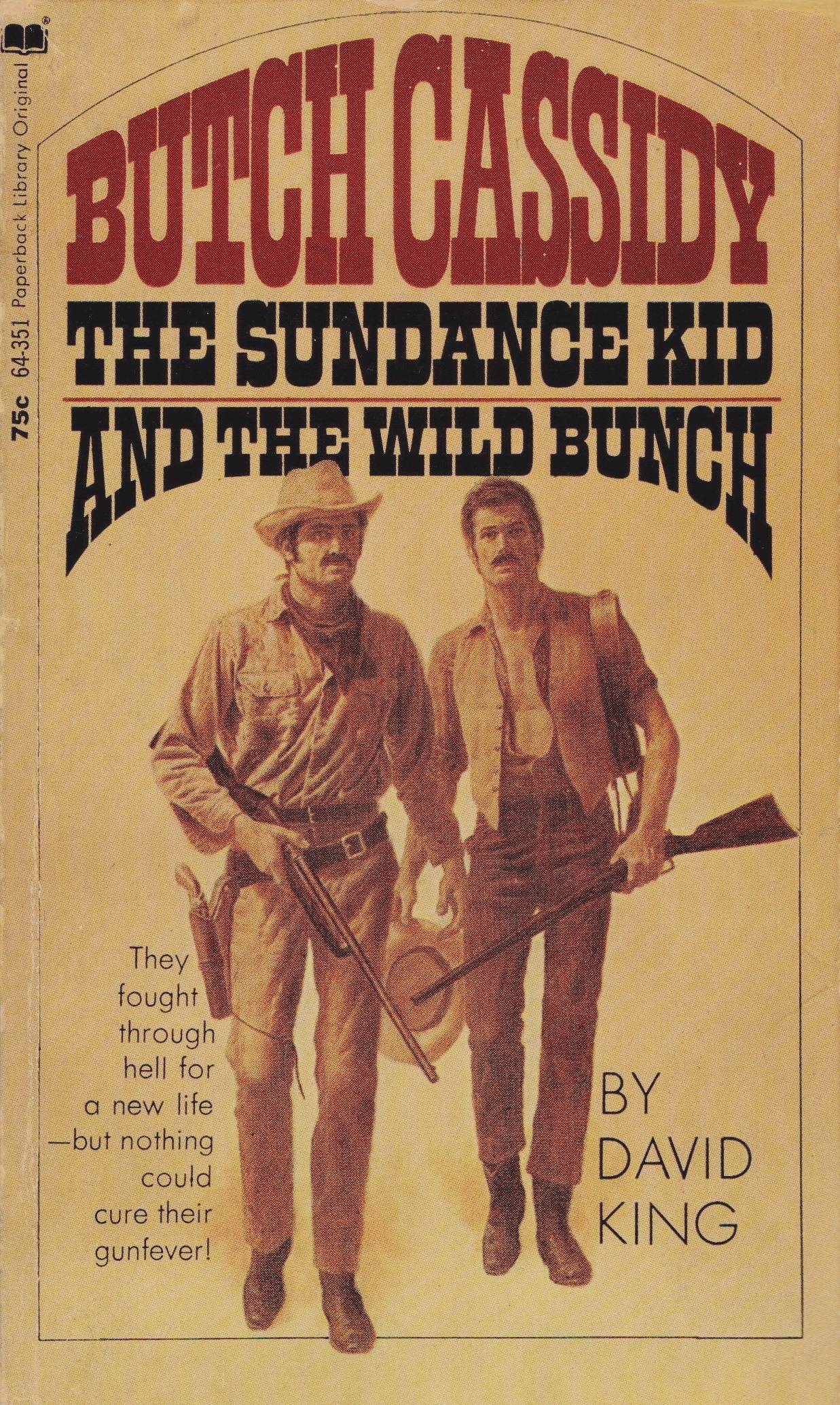 Butch Cassidy, The Sundance Kid and The Wild Bunch (Paperback)