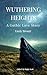 WUTHERING HEIGHTS: A Gothic...