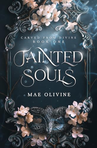 Tainted Souls (Carved From Divine Book 1)
