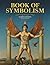 Book Of Symbolism by HARRY BLAINE JOSEPH