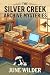 The Silver Creek Archive My...