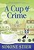 A Cup of Crime: A Cafe Crim...
