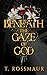 Beneath The Gaze of God