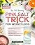 The Fat-Burning Pink Salt T...
