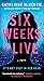 Six Weeks to Live: A Novel