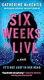 Book cover for Six Weeks to Live: A Novel