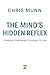 The Mind´s Hidden Reflex: T...