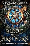 Blood of the Firstborn (The Firstborn Chronicles, #1)