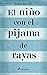 El niño con el pijama de rayas by John Boyne