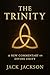 THE TRINITY  by Jack Jackson