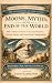 Moons, Myths, and the End o...