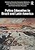 Police Education in Brazil and Latin America (Advances in Police Theory and Practice)