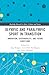 Olympic and Paralympic Sport in Transition (Routledge Research in Sport, Culture and Society)