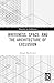 Whiteness, Space, and the Architecture of Exclusion (Minorities in Architecture)