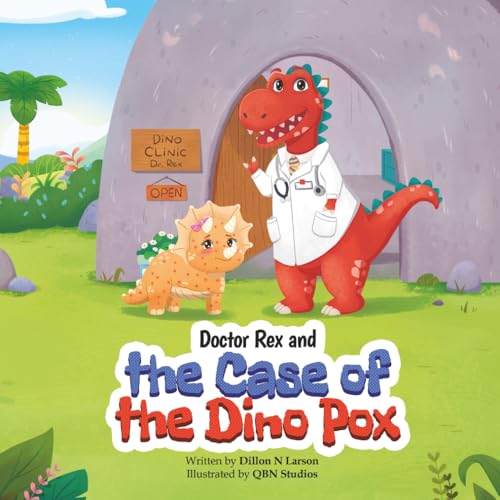 Doctor Rex and the Case of the Dino Pox (Paperback)