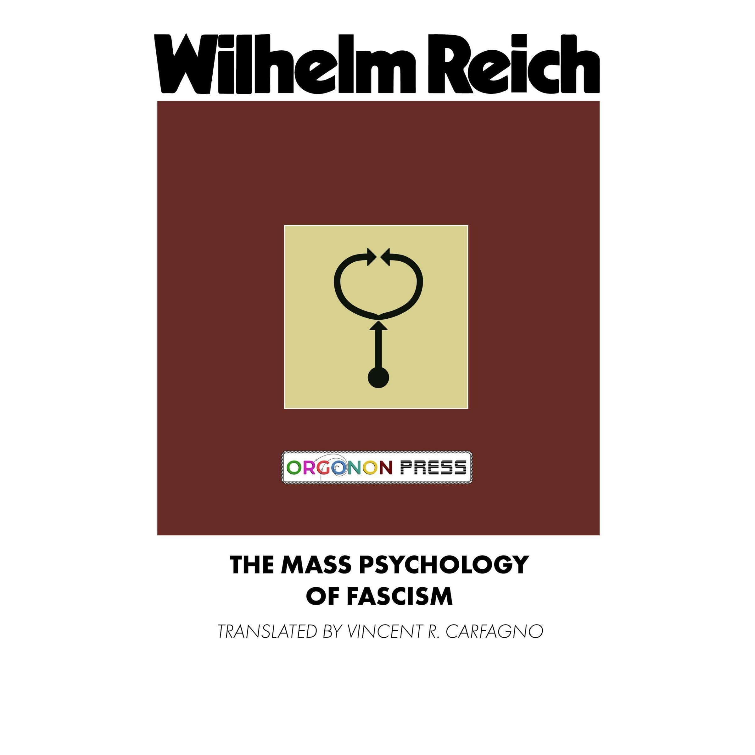 The Mass Psychology of Fascism