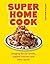 Super Home Cook: Banging dinner bowls, loaded lunches and tasty spuds to feed your family