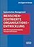 Menschenzentrierte Organisationsentwicklung by Jens Eggert im Kampe