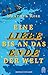 Eine Liebe bis an das Ende der Welt: Roman (German Edition)