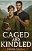 Caged and Kindled by Charlie Croxton