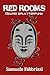 RED ROOMS - Delirio Splatterpunk (Italian Edition)