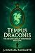 Tempus Draconis by J. Michael Radcliffe