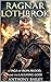 RAGNAR LOTHBROK A Saga of I...