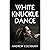 White Knuckle Dance