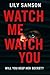 Watch Me Watch You: A spicy...